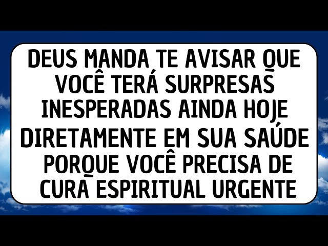 🔴 DEUS PRECISA TE CURAR URGENTEMENTE PORQUE VOCÊ VAI...