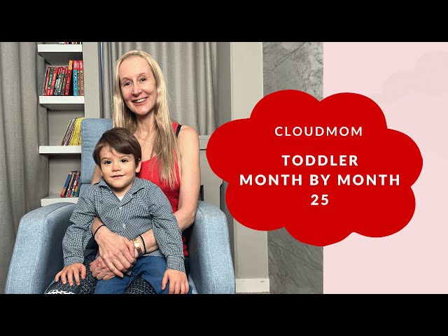 Toddler Month by Month: Month 25 | Subt. ING/ FR/ ES/ ZHO_CN | Cloudmom