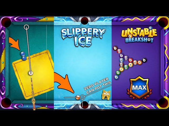 Zero Player Can Pot This - 3 New Tables in 8 Ball Pool Slippery ice Rough Patch & Unstable Breakshot