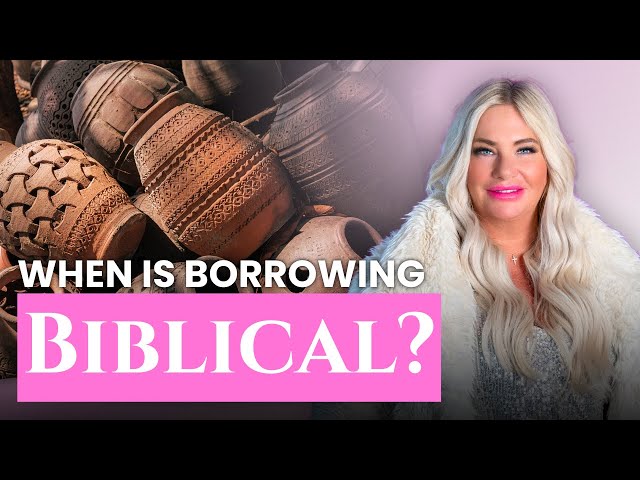 Is Borrowing Biblical?