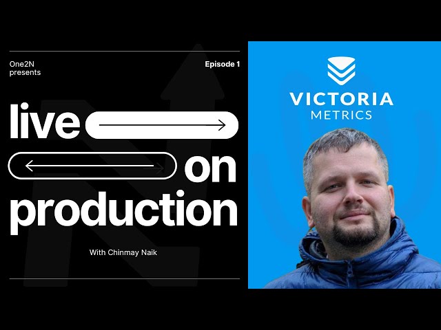 Monitoring the Future: Insights from VictoriaMetrics with Aliaksandr Valialkin | Live On Production