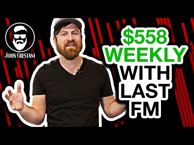 How To Make $558 A Week With Last FM (Chatting With Musicians)