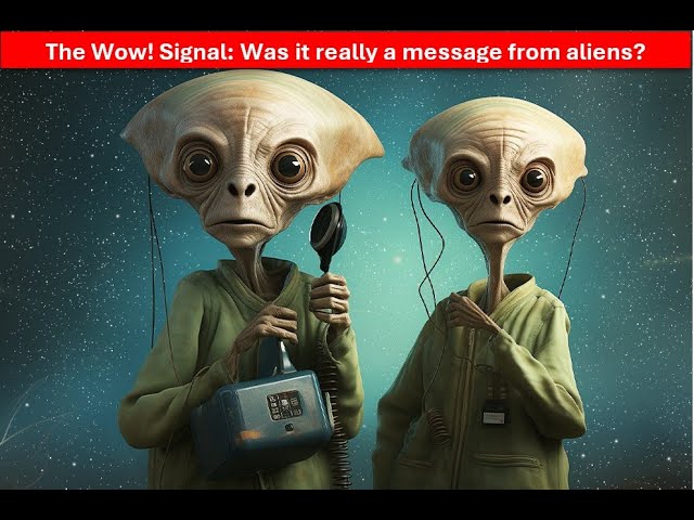 The Wow! Signal: Was it really a message from aliens?