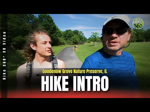 Goodenow Grove Nature Preserve, IL - Hike Intro (Hike 360° VR Video)