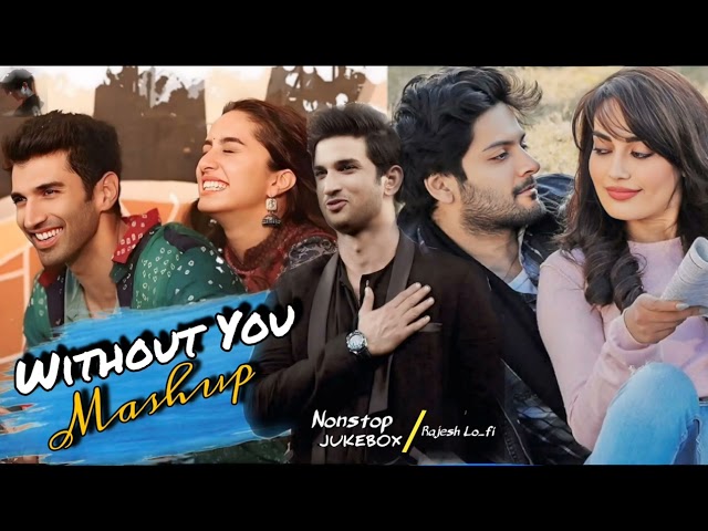 Without You Mashup | Non-Stop Road Trip Jukebox | Long Drive Mashup | NonStop Mashup | RelaxMashup