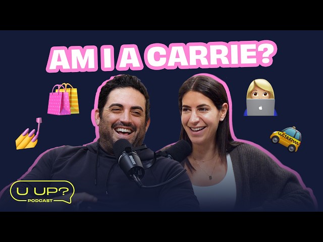 If Carrie Bradshaw Is The Worst, So Are You || U Up? Podcast || Ep. 626