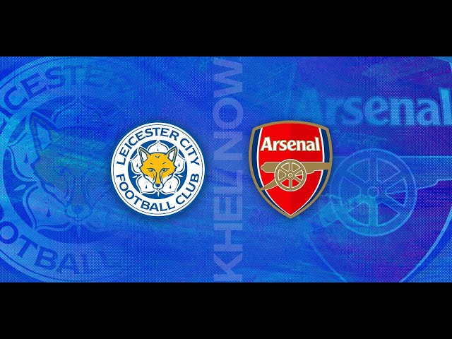 🔴🔴ሌስተር ሲቲ ከ አርሰናል ቀጥታ ስርጭት|| Leiceter city Vs Arsenal  Live Stream