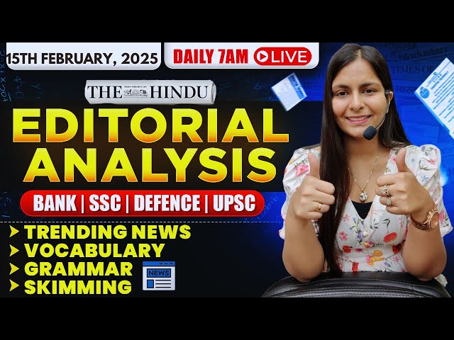 Editorial Analysis | 15th February, 2025 | Vocab, Grammar, Reading, Skimming | Nimisha Bansal