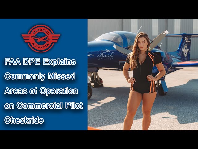 DPE Explains How to Pass Your Commercial Pilot Checkride