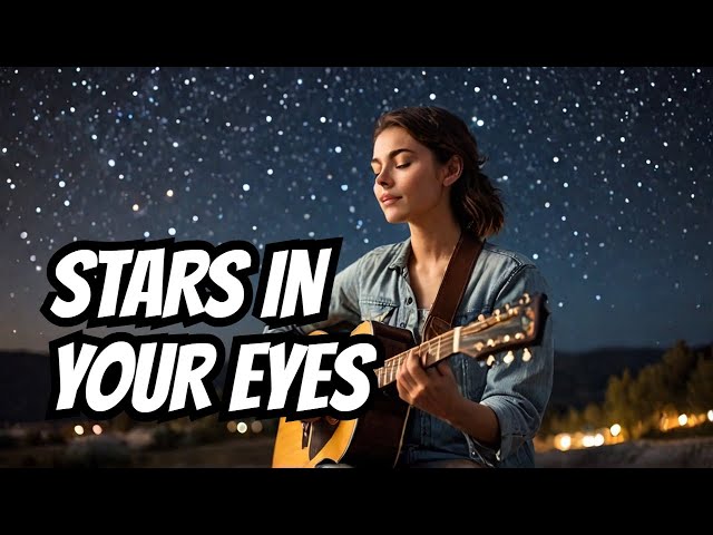 Pop Acoustic Relaxing Song ~ STARS IN YOUR EYES