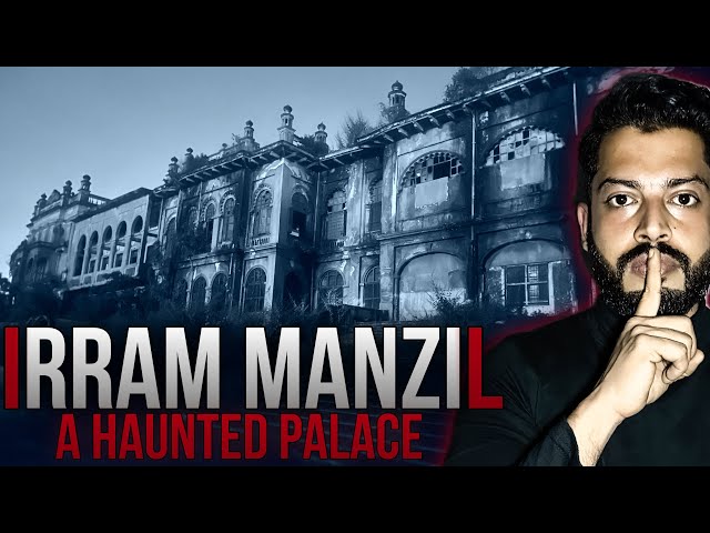 Errum Manzil Palace | Most haunted place | i have Never Visited a haunted place like Irrum Manzil