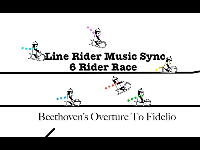 Beethoven's Overture to Fidelio: Line Rider Music Sync With 6 Riders