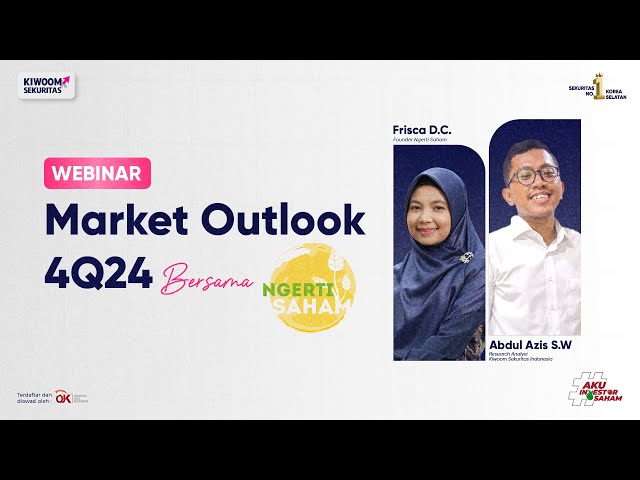 Webinar - Market Outlook 4Q24 bersama Ngerti Saham