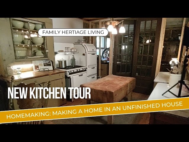 New Kitchen Tour Making A Home In An Unfinished House