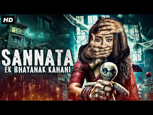 SANNATA: Ek BHAYANAK KAHANI Full Hindi Dubbed Movie | Vijay Chendur, Hanumanthe |South Horror Movie