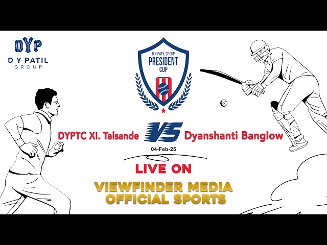 DYPTC XI. Talsande V/s Dyanshanti Banglow |04-Feb-25 | President Cup 2025