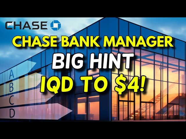 Iraqi Dinar💥Chase Bank Manager's Big Hint IQD to $4!💥Iraqi Dinar Hits Record High Rates!