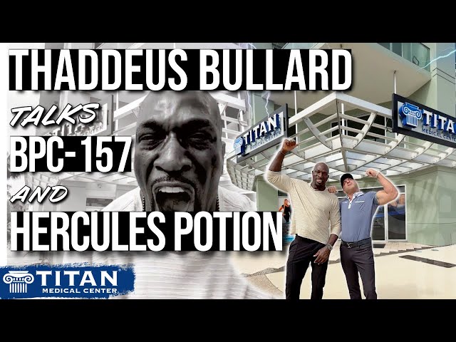 WWE Wrestling superstar Thaddeus Bullard aka: Titus O’Neal talks about BPC-157 & Hercules Potion!