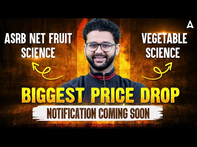 ASRB NET Fruit Science & Vegetable Science | BIGGEST PRICE DROP | Notification Coming Soon