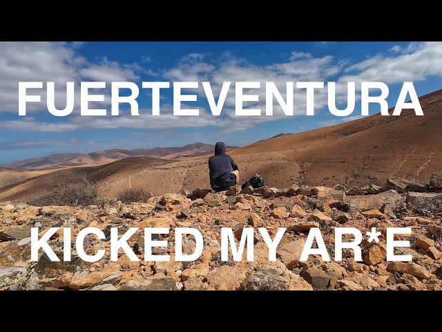 96 miles solo hiking across Fuerteventura | Madness sets in on the island of wind!