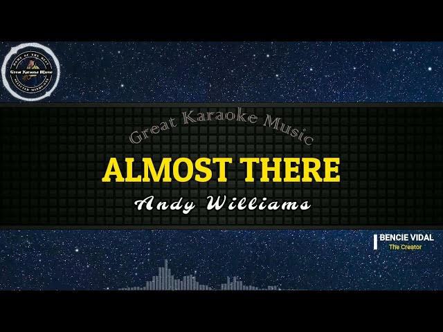 Almost There (KARAOKE) Andy Williams