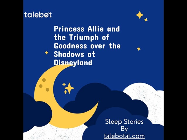 Princess Allie's Epic Journey: Uniting Realms at Disneyland