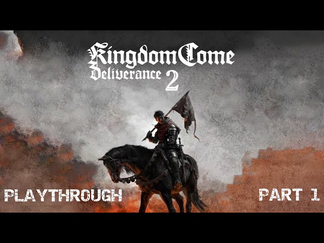 Kingdom Come: Deliverance II - Playthrough Part 1 | First Steps into Medieval Bohemia