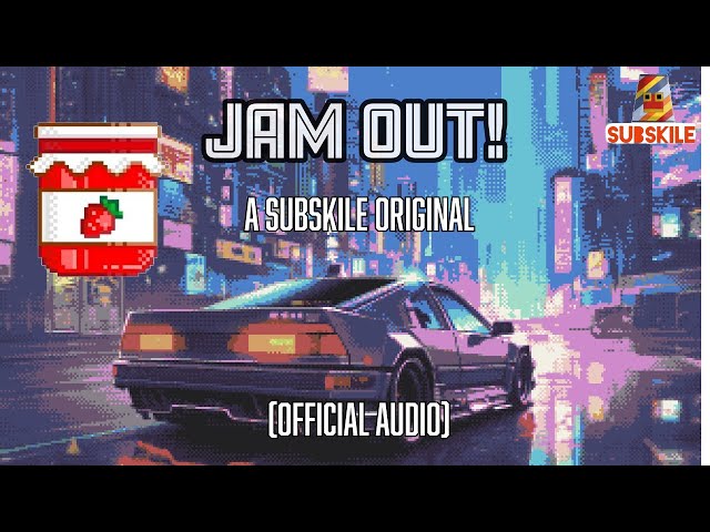 Subskile - Jam Out! (Official Audio)