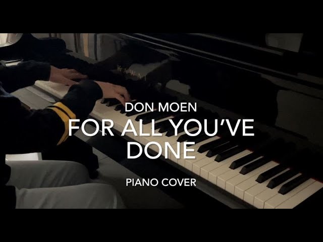 For All You’ve Done - Don Moen (piano cover)