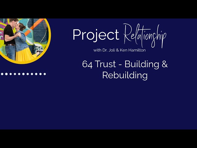 64 Trust Building & Rebuilding