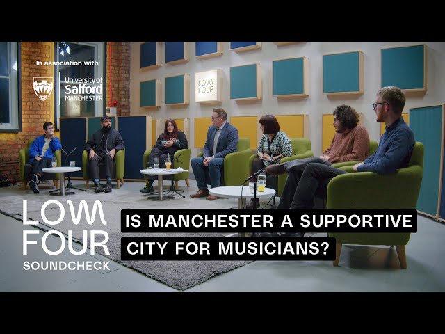 Low Four Soundcheck - Is Manchester a supportive city for musicians?