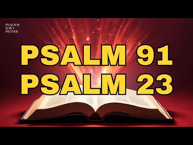 Psalms 91 and 23 A Powerful Prayer to Break Curses and Find Inner Peace. #psalms #psalm91