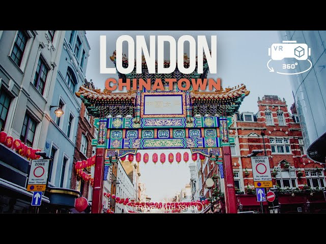 Mind-Blowing 360° Journey Through London's Vibrant Chinatown!