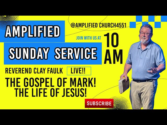 October 6, 2024: "Ready, Set, Go... The Gospel of Mark"  Amplified Worship Service