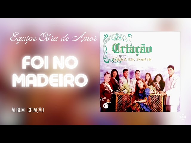 Foi No Madeiro - Equipe Obra De Amor feat Ninfa E Cálita |Áudio Oficial lCD Criação| #NetworkBelém