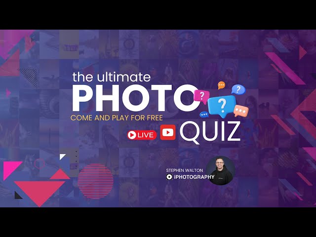 Ultimate Photography Quiz (FREE TO PLAY - 20 QUESTIONS)