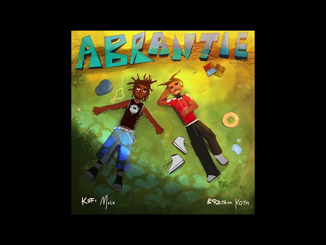 Kofi Mole - Abrantie ft Beeztrap Kotm (Official Audio)