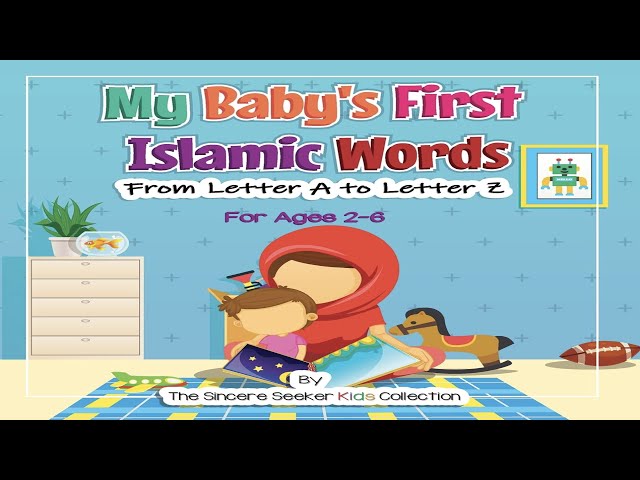 My Baby's First Islamic Words by Sincere Seeker: Children Kids Stories Read Along Audio Story Book