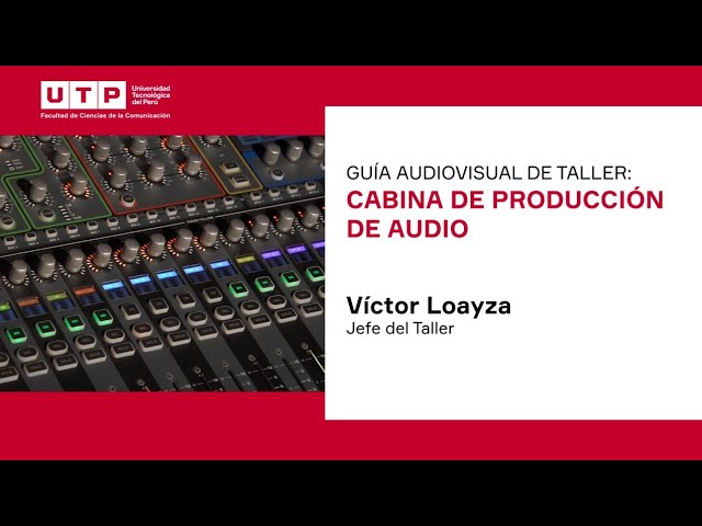 Guía Audiovisual de Taller: Cabina de Producción de Audio