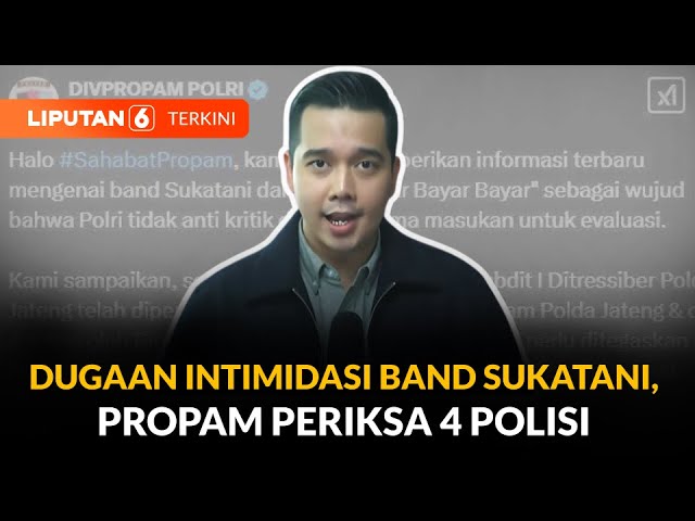 Buntut Lagu Band Sukatani: Propam Periksa 4 Polisi, Dugaan Intimidasi Terbukti? | Liputan 6