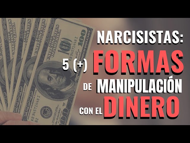 💰Manipulación económica, dinero y narcisismo