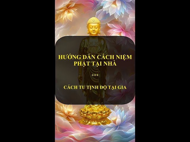 Hướng dẫn cách niệm Phật tại nhà| Hướng dẫn cách tu Tịnh Độ tại gia| Tuệ  Tâm.