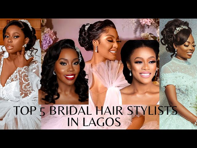 TOP 5 BRIDAL HAIR STYLISTS IN LAGOS