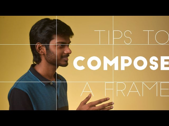 5 Rules of Shot Composition to Get Cinematic Look in Tamil