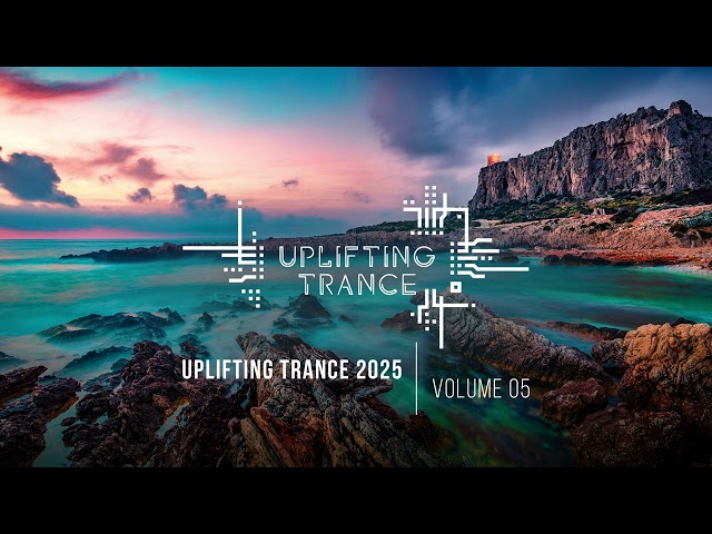 UPLIFTING TRANCE 2025 VOL. 05 [FULL SET]