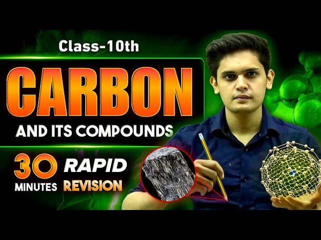 Carbon and its Compounds in 30 Minutes🔥| Class 10th | Rapid Revision | Prashant Kirad