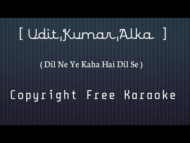 Dil Ne Ye Kaha Hai Dil Se | Insta Karaoke | Re-Prise Version | Dhadkan |