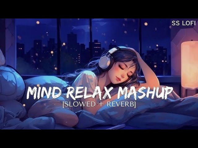 😍MIND RELAX LOFI SONG | LOVE MASHUP 2025 |💕 LOFI HINDI SONG #songs #lofi #music #love #new #hindi