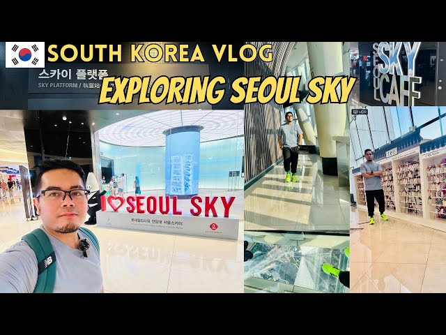 ✅🇰🇷Exploring Seoul Sky