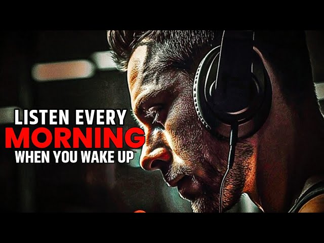 LISTEN EVERY MORNING WHEN YOU WAKE UP | Best Motivational Video🔥